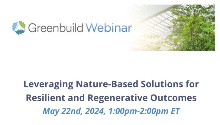 Free Webinar: Leveraging Nature-Based Solutions for Resilient and Regenerative Outcomes,