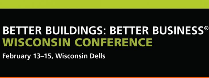 Wisconsin Better Buildings, Better Business Conference