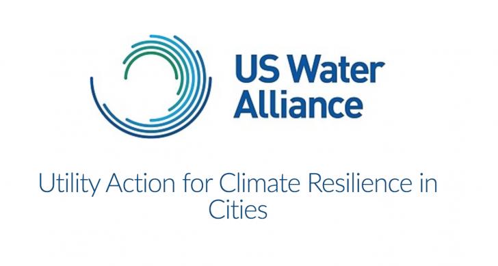 US Water Alliance - Utility Action for Climate Resilience in Cities