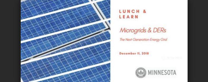 Lunch and Learn: Microgrids and DERs in the Next Generation Energy Grid,