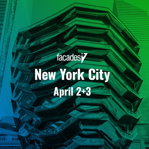 Facades+ NYC 2020, April 2-3, New York, NY