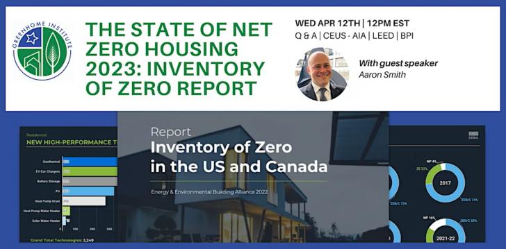 Free Webinar: The State of Net Zero Housing 2023: Inventory of Zero Report,