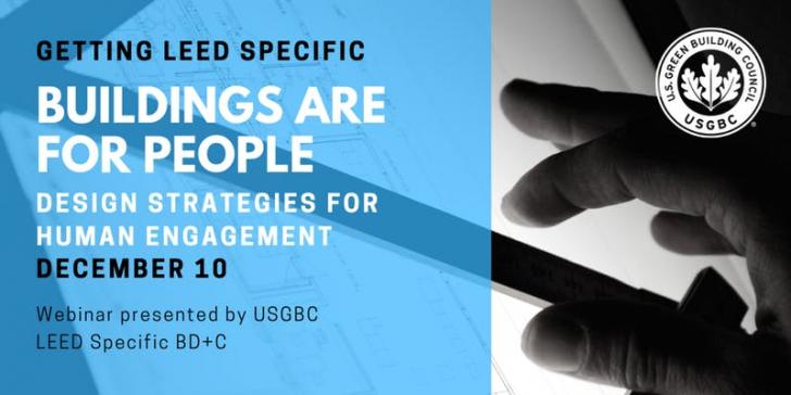 Getting LEED Specific: Buildings are for People - Design Strategies for Human Engagement