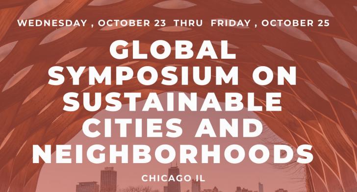 The Global Symposium on Sustainable Cities and Neighborhoods