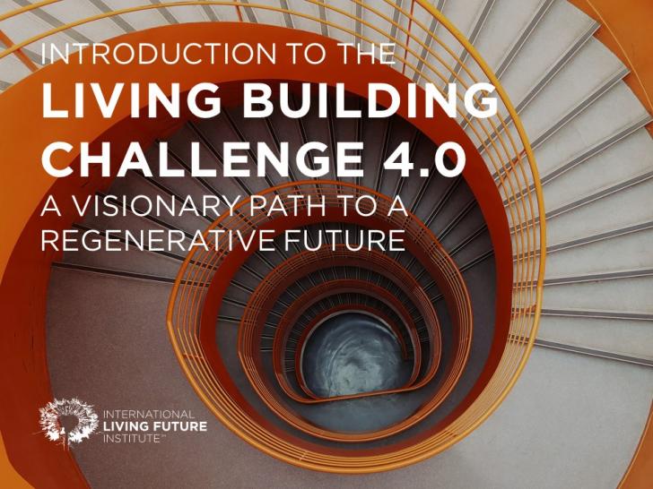 Introduction to the Living Building Challenge 4.0 USGBC CT