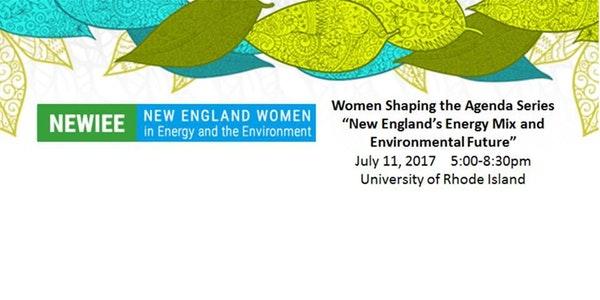 Women Shaping the Agenda: New England's Energy mix and Environmental Future, July 11