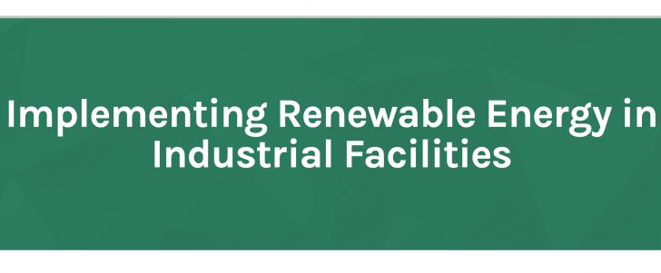 Department of Energy Renewables in Industrial Facilities