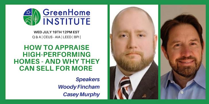 Free Webinar: How to Appraise High-Performing Homes - And Why They Can Sell for More, July 19
