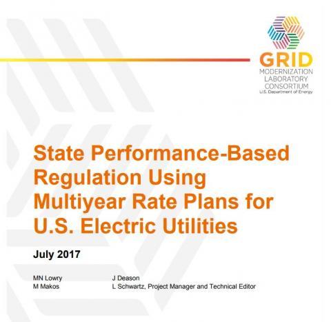 Webinar: State Performance-Based Regulation Using Multiyear Rate Plans for U.S. Electric Utilities August 4th 1-2pm EST