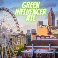 Green Influencer ATL