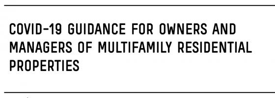 Nixon Peabody has shared Covid-19 Guidance for Qwners and Managers of Multifamily Residential Properties Covid-19 Guidance for Qwners and Managers of Multifamily Residential Properties