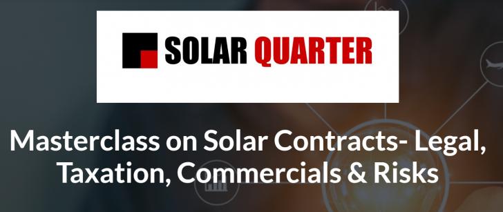 Masterclass on Solar Contracts- Legal, Taxation, Commercials & Risks, April 8-9, New Delhi, India
