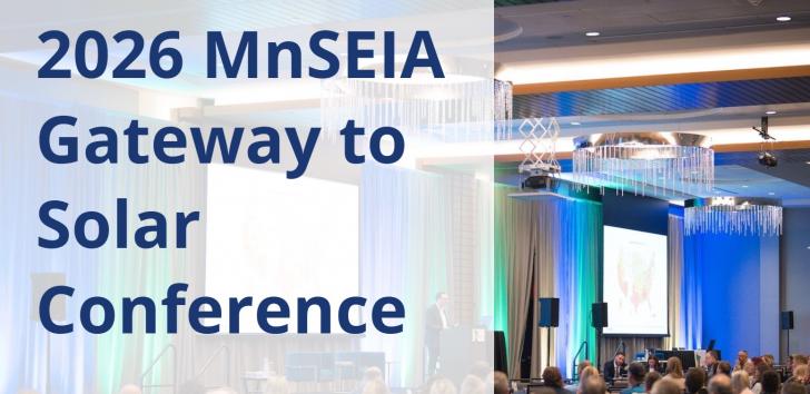 MnSEIA Gateway to Solar Conference, September 29 - 30, Minneapolis, Minnesota