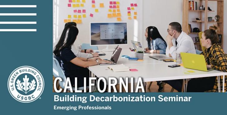 green communities, decarbonization, California, USGBC, emerging professionals