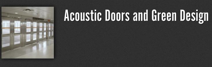 Acoustic Doors, Green Building