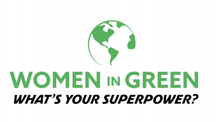 Women in Green 2021: What’s your Superpower?