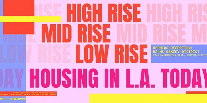 Housing in L.A. Today, Exhibition + Talk