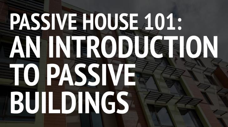 Passive House 101 Webinar