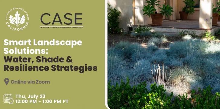Free Webinar: Smart Landscape Solutions: Water, Shade & Resilience Strategies, July 23, 12 - 1 pm PT