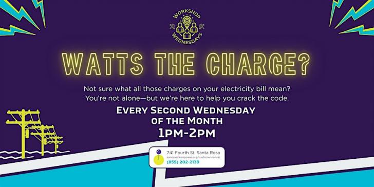 Workshop Wednesdays: Watt’s the Charge? Unmask Your Energy Bill, November 12, Santa Rosa, California