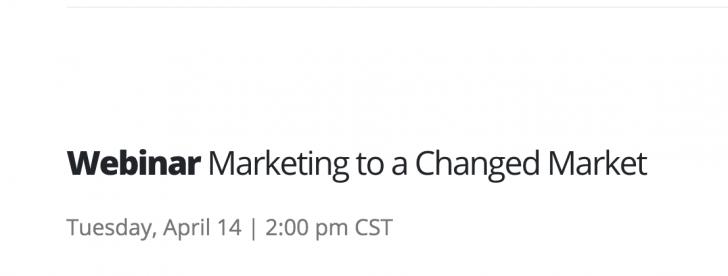 Marketing to a Changed Market