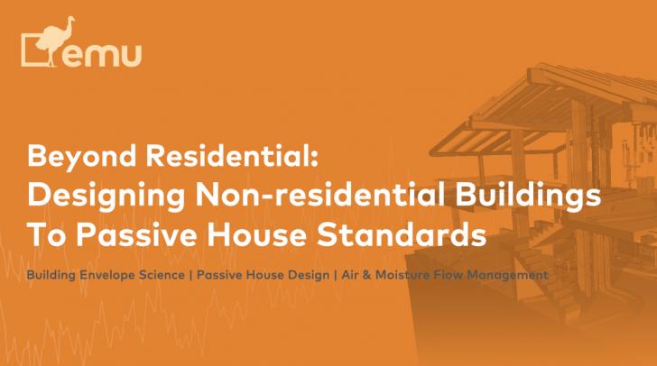 Beyond Residential: Designing Non-residential Buildings to Passive House Standards, February 19,  12 pm ET
