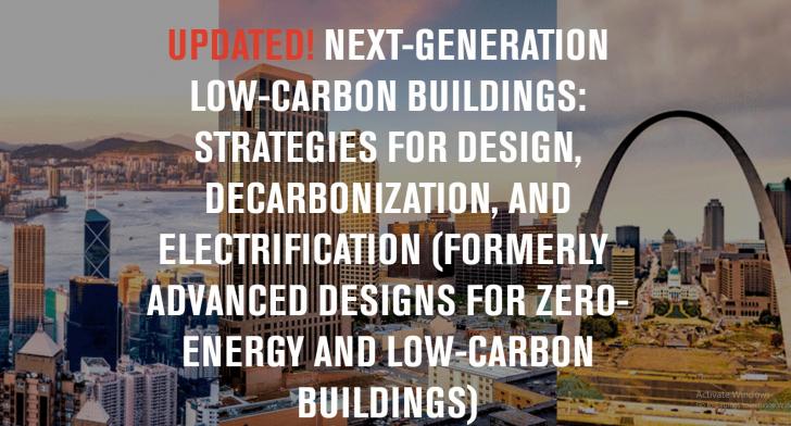 Next-Generation Low-Carbon Buildings: Strategies for Design, Decarbonization, and Electrification, Online, October 7, 12 - 3 pm ET