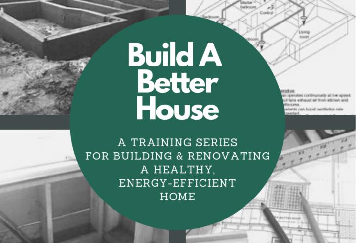 Build A Better House Series: Building Shell