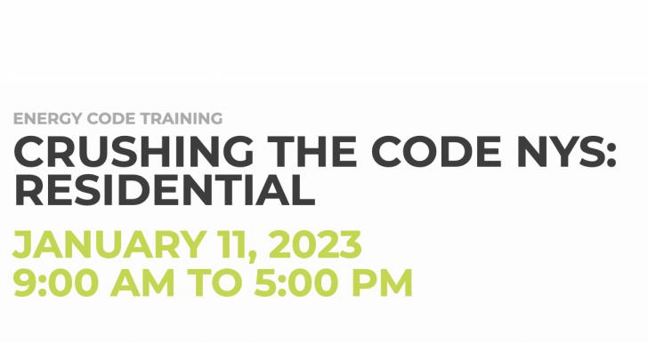 Crushing the Code, NYS Residential, January 11, 2023