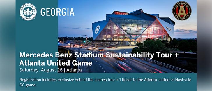 Mercedes Benz Stadium Sustainability Tour + Atlanta United Game, August 26,  5-9pm EDT