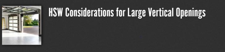 HSW Considerations for Large Vertical Openings