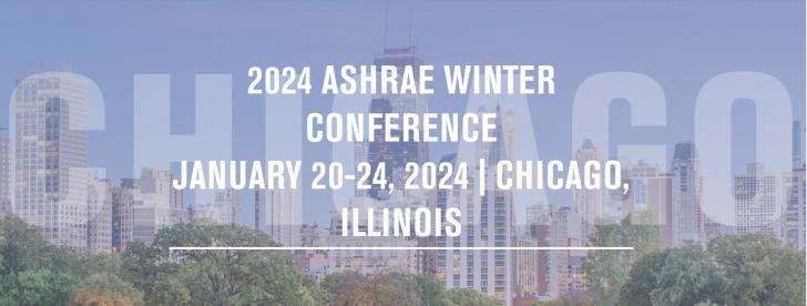 2024 Winter ASHRAE Conference, Chicago, IL