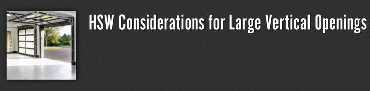 HSW Considerations for Large Vertical Openings