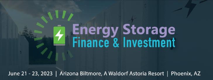 Energy Storage Finance & Investing Summit, June 21 - 23