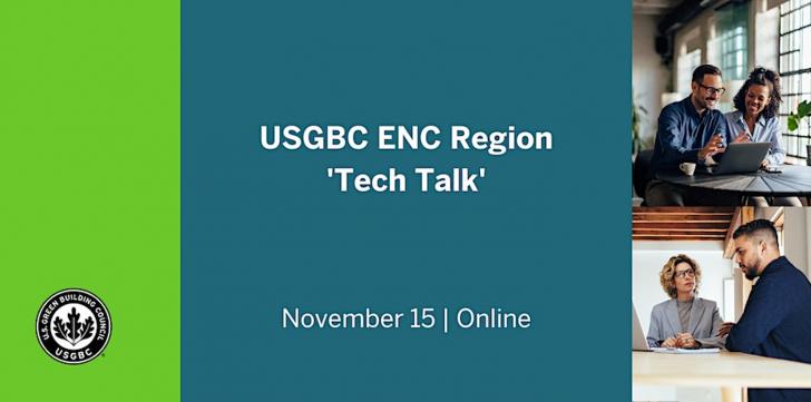 USGBC East North Central Communities Webinar: USGBC ENC Region 'Tech Talk', November 15