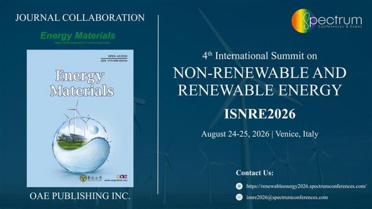 4th International Summit on Non-Renewable and Renewable Energy (ISNRE2026), August 24 - 25, Venice, Italy
