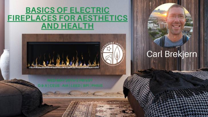 Free Webinar: Basics of Electric Fireplaces for Aesthetics and Health, May 20, 2 pm ET