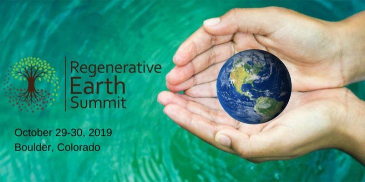 Regenerative Earth Summit: Soil + Water + Climate Boulder Colorado