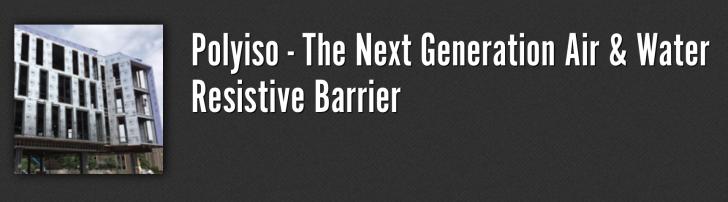 Free Green Building Webinar: Polyiso - The Next Generation Air & Water Resistive Barrier, Wednesday, April 7,