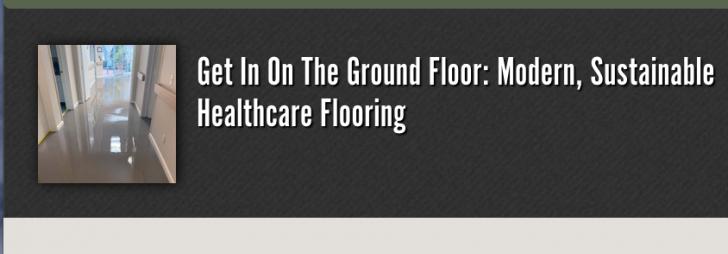 Get In On The Ground Floor: Modern, Sustainable Healthcare Flooring