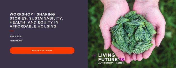 Living Future's Workshop, Sharing Stories: Sustainability, Health and Equity in Affordable Housing