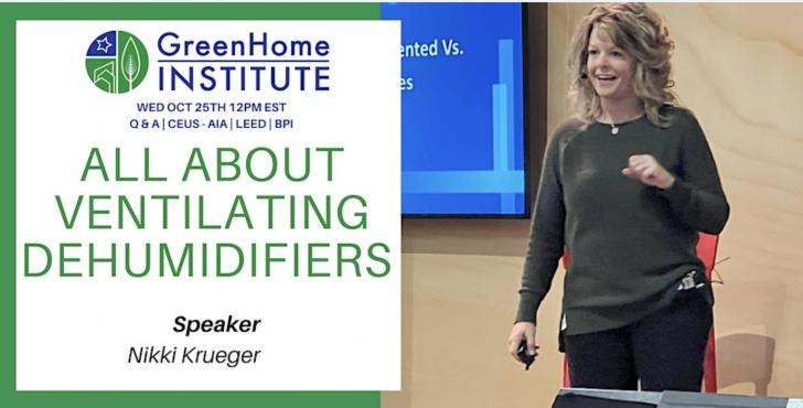 Free Webinar, GreenHome Institute: All about Ventilating Dehumidifiers
