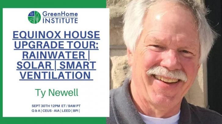 Free Webinar: Equinox House Upgrade Tour - Rainwater | Microgrid | Smart Ventilation, September 30, 12 - 1 pm ET