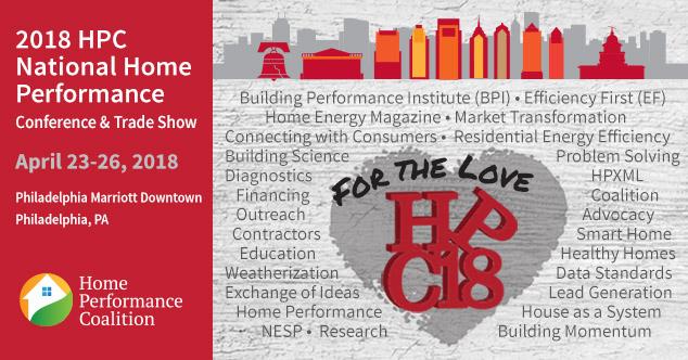 2018 HPC National Home Performance Conference & Trade Show, April 23-26, Philadelphia