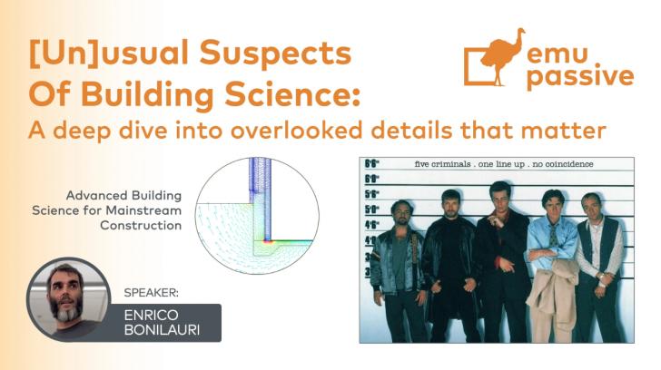 Free Webinar: [Un]usual Suspects Of Building Science - a deep dive into overlooked details that matter, June 18, 12 pm PT