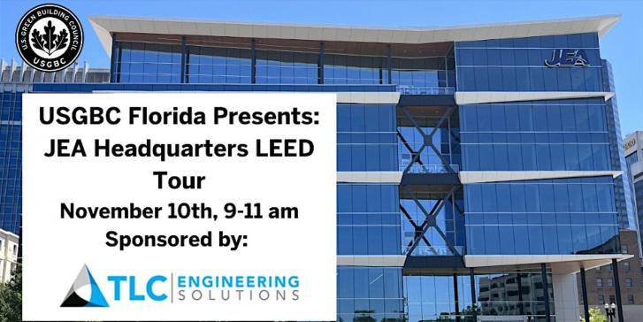 USGBC Florida 2023 Awards Finalist: JEA Headquarters LEED Tour, November 10, 9 - 11am EST, Jacksonville