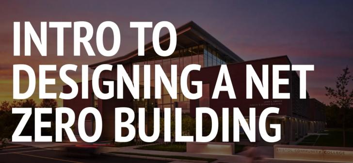 Built Environment Plus: Intro to Designing a Net Zero Building, Online, December 12