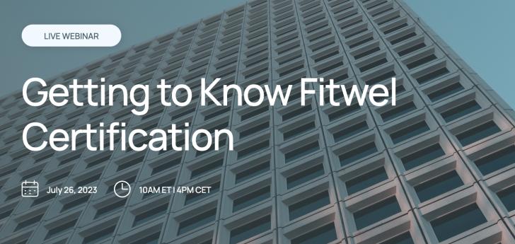 Free Webinar: Getting to Know Fitwel Certification,