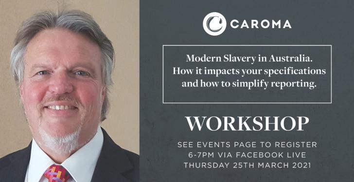 Modern Slavery in Australia. How it impacts your specifications and how to simplify reporting