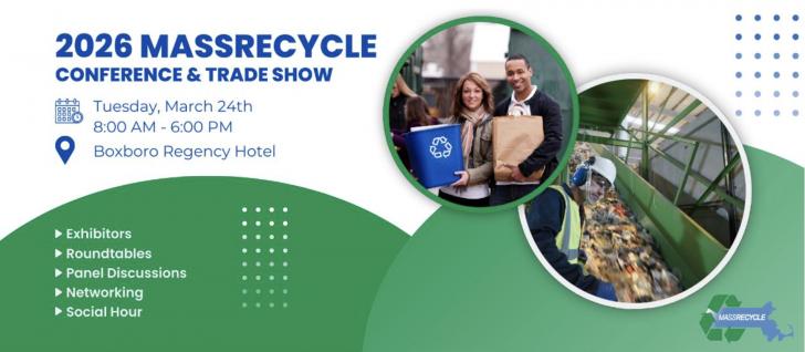 MassRecycle Conference & Trade Show, March 24, Boxborough, MA